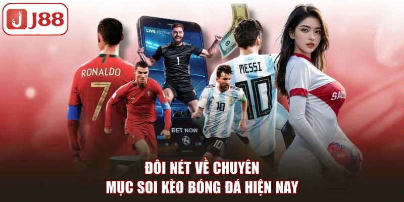 Đôi nét về chuyên mục soi kèo bóng đá hiện nay