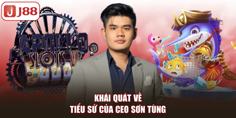 Khái quát về tiểu sử của CEO Sơn Tùng