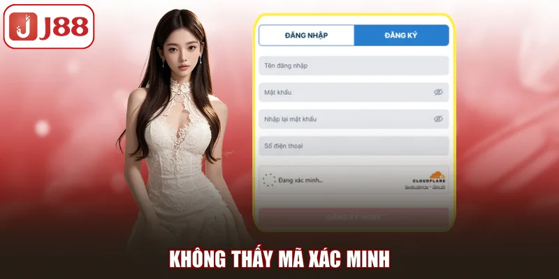 Không thấy mã xác minh