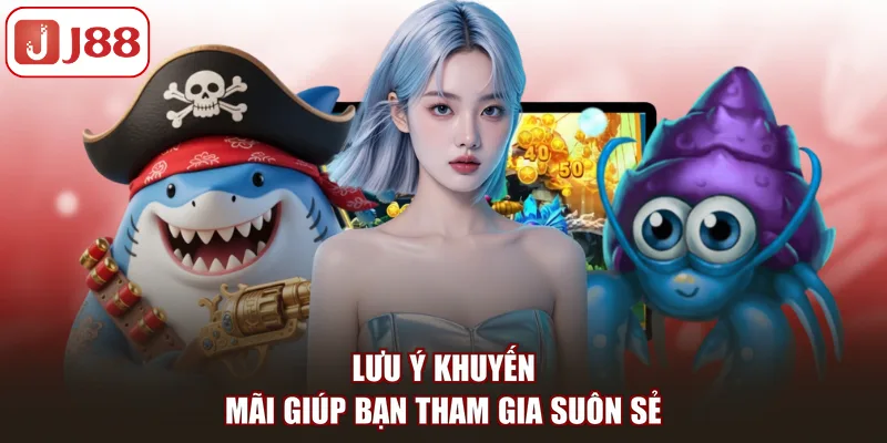 Lưu ý khuyến mãi giúp bạn tham gia suôn sẻ